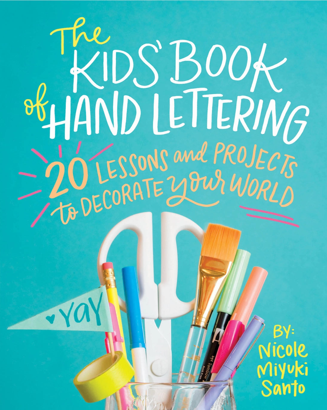 Hachette Books The Kid's Book Of Hand Lettering