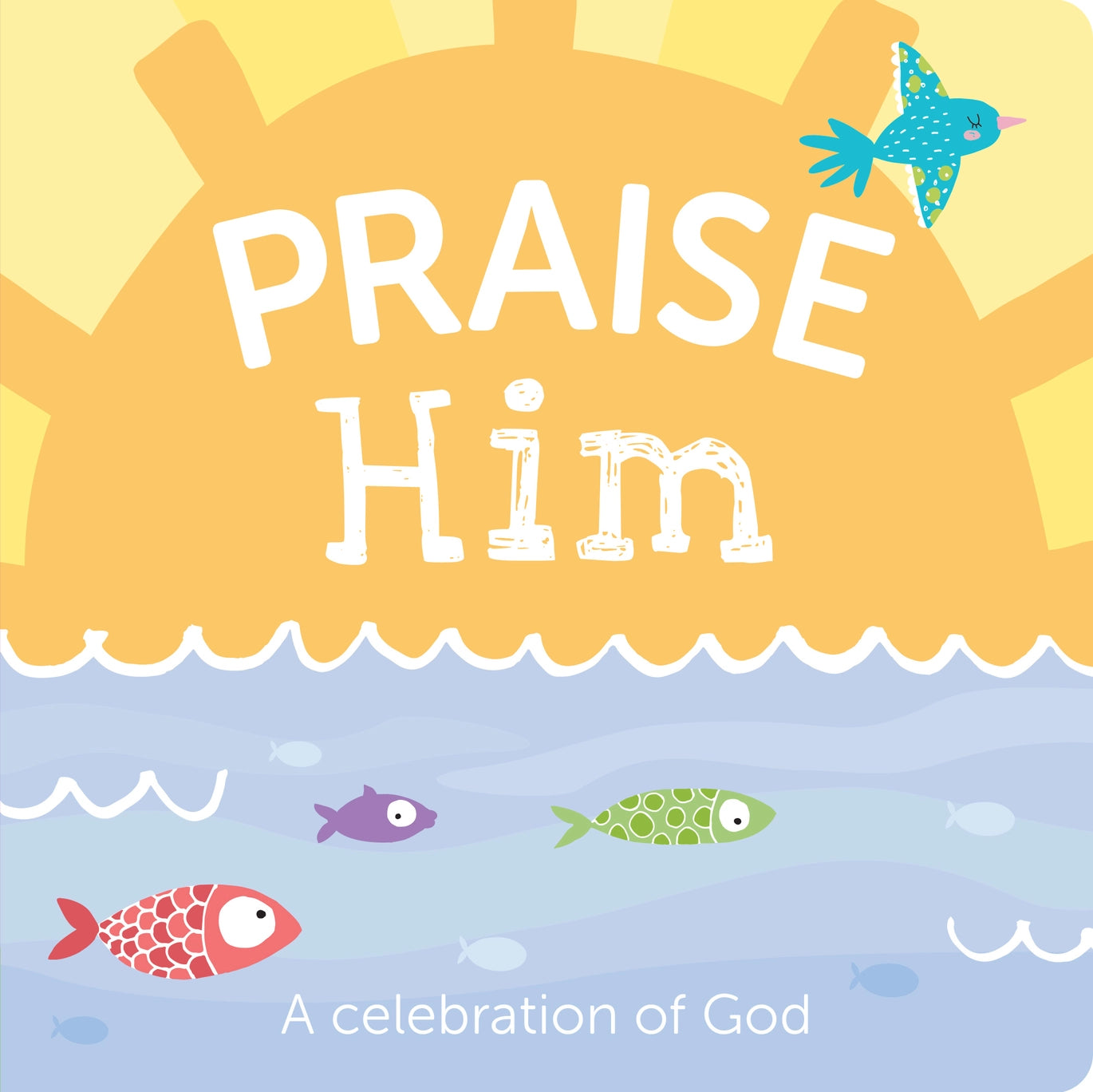 Gibbs Smith Praise Him