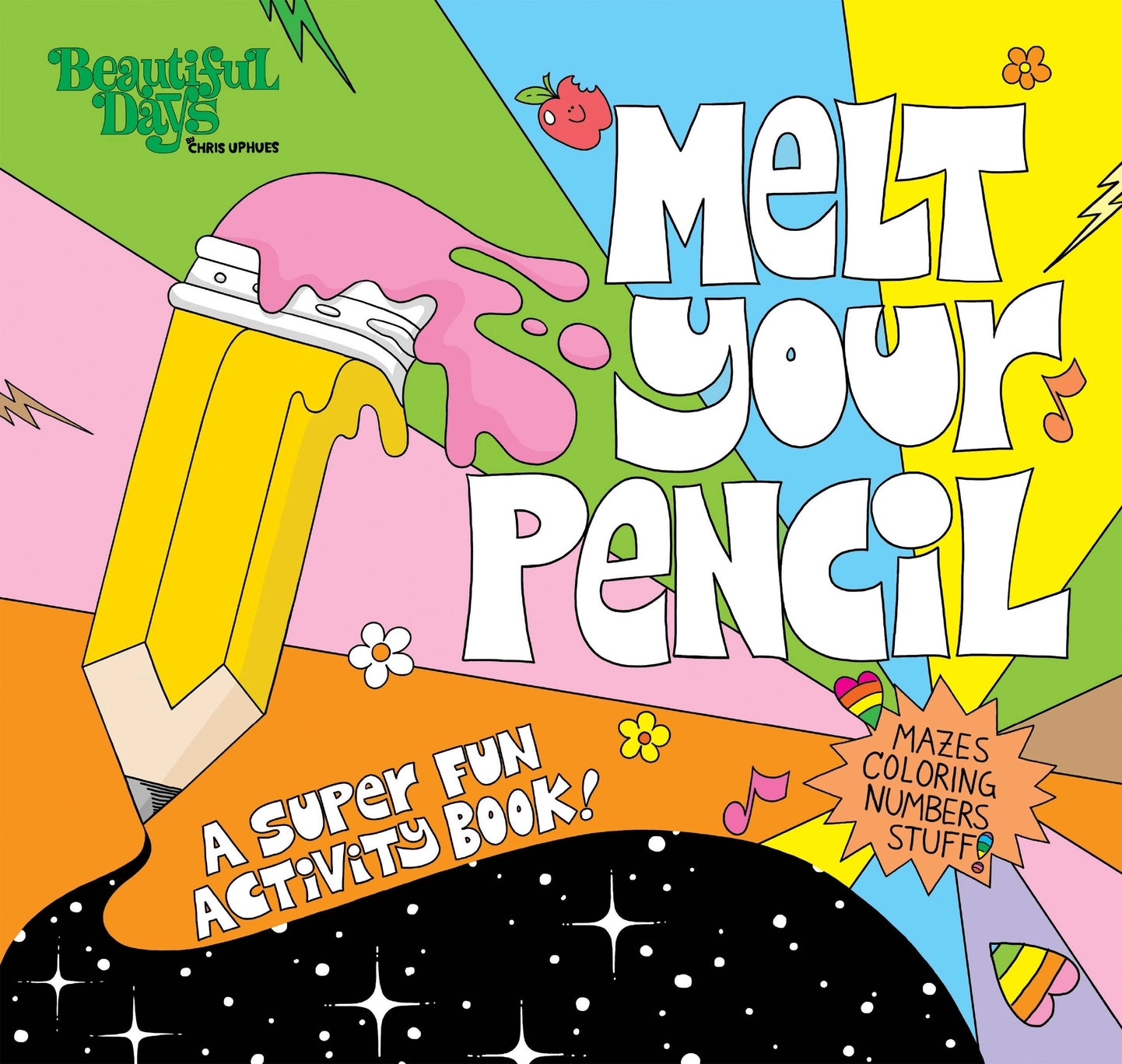Hachette Books Melt Your Pencil: A Super Fun Activity Book!