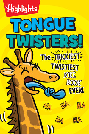 Tongue Twisters! The Trickiest, Twistiest Joke Book Ever