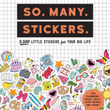 So. Many. Stickers.