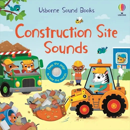 Book cover of 'Construction Site Sounds' by Usborne Sound Books with colorful illustrations of animals on a construction site.