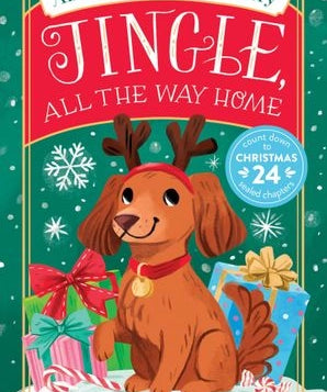 Jingle, All the Way Home: An Advent Countdown Story