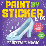 Hachette Books Paint By Sticker Kids: Fairytale Magic