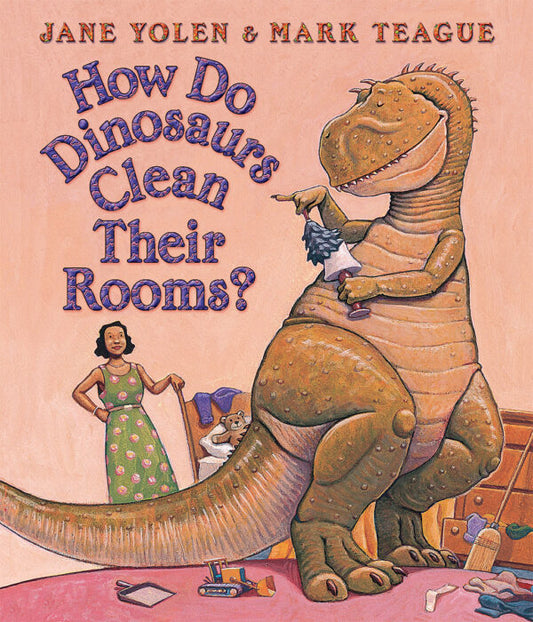 Scholastic How Do Dinosaurs Clean Their Rooms?