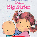 Scholastic I Am a Big Sister