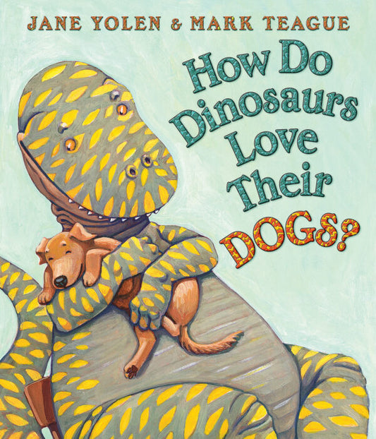 Scholastic How Do Dinosaurs Love Their Dogs?