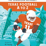 Book cover of 'The Longhorn Alphabet: Texas Football A to Z' with a football player and Texas-themed design.