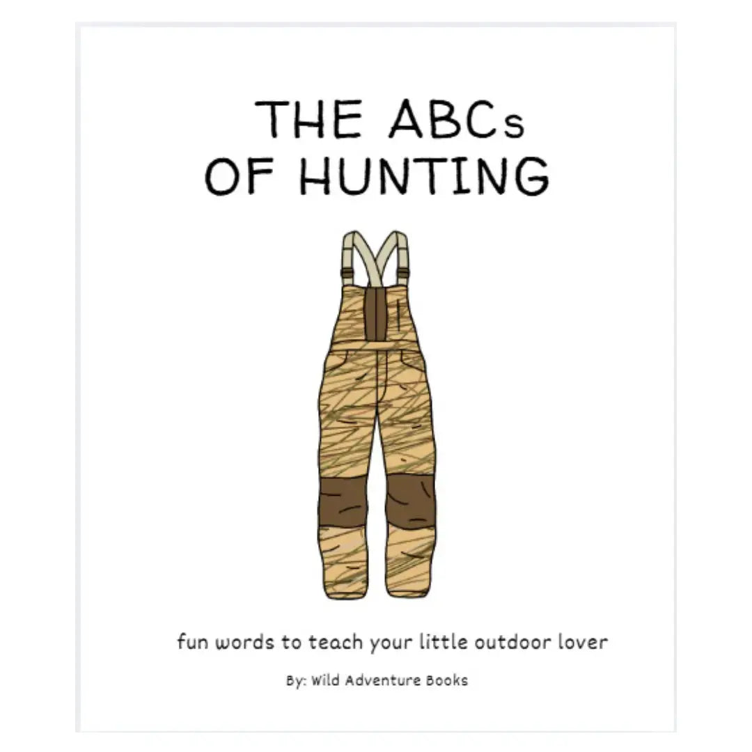 Wild Adventure Books ABC's of Hunting
