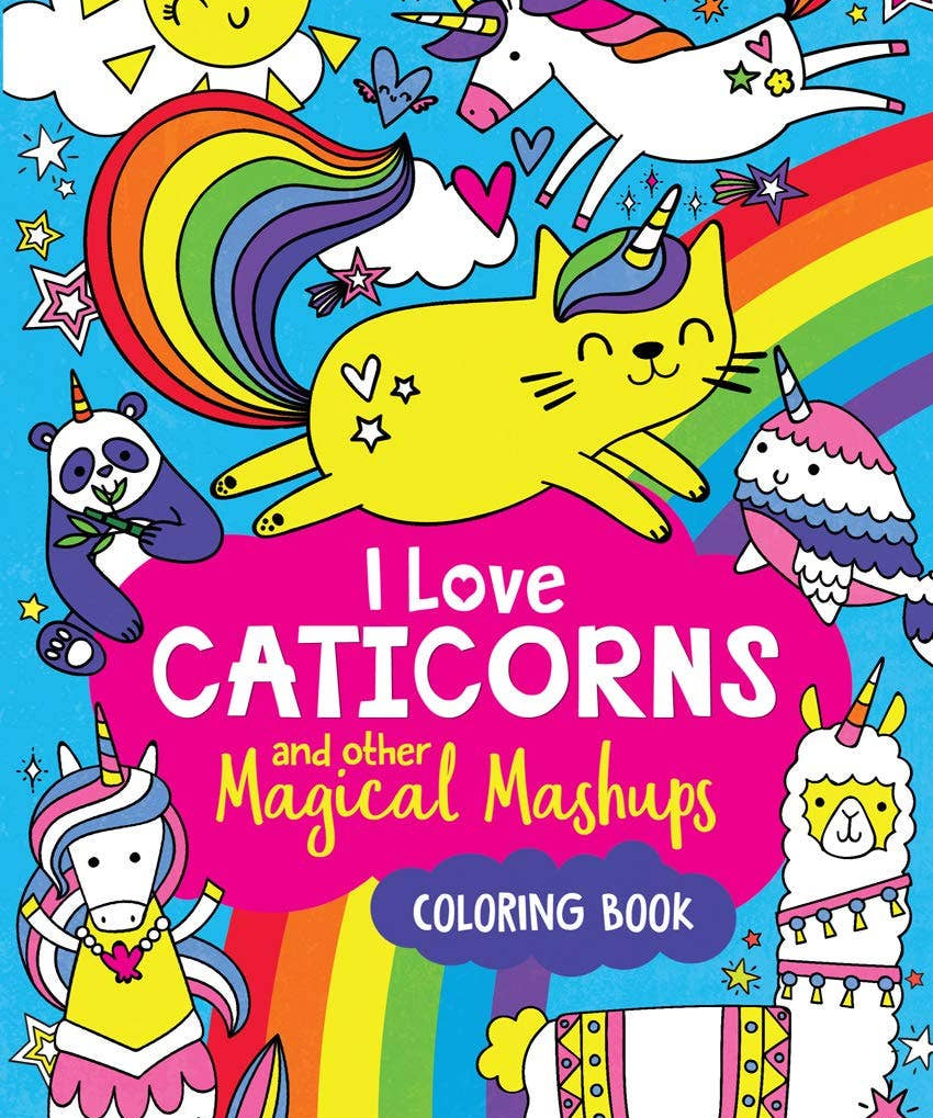 Hachette Books I Love Caticorns and Other Magical Mashups Coloring Book