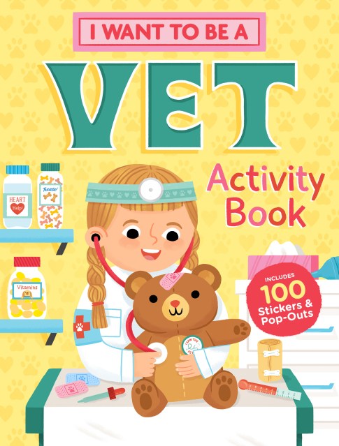 Hachette Books I Want To Be A Veterinarian Activity Book