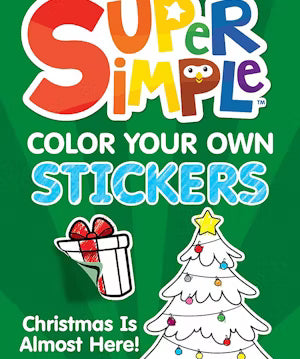 Dover Super Simple Color Your Own Stickers: Christmas Is Almost Here!