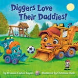Diggers Love Their Daddies!