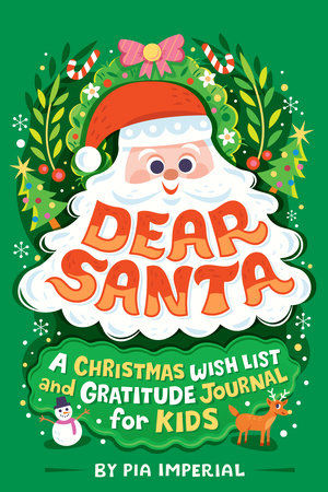 Dear Santa: A Christmas Wishlist and Gratitude Journal for Kids