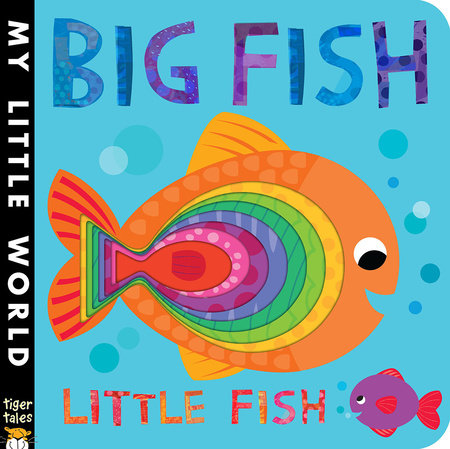 My Little World big fish Little Fish Tiger Tales book