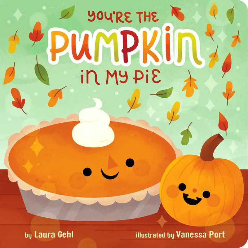 Simon & Schuster You're the Pumpkin in My Pie