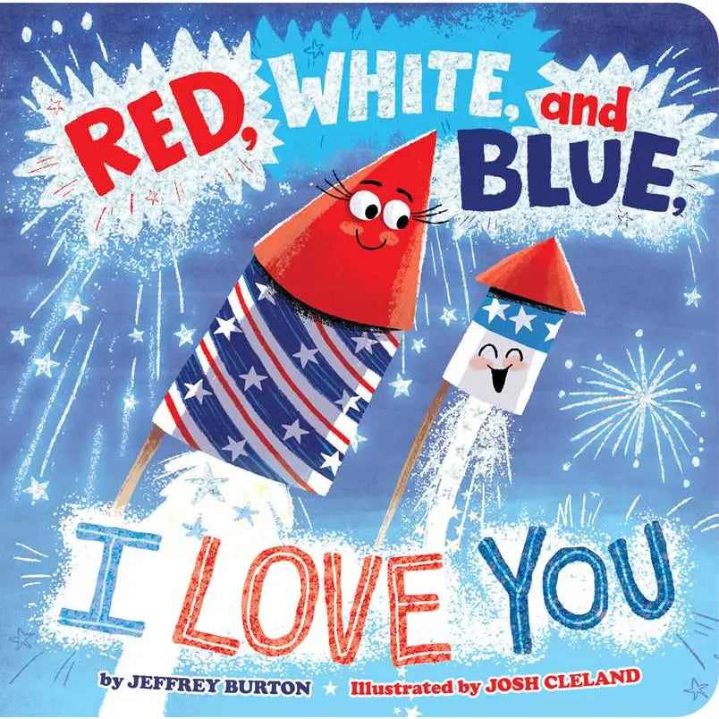 Simon and Schuster Red, White, and Blue, I Love You