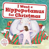 I Want A Hippopotamus for Christmas