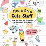 Hachette Books How To Draw Cute Stuff