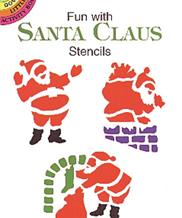 Dover Fun with Santa Claus Stencils