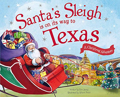 Santa's Sleigh is on its way to Texas A Christmas Adventure book 