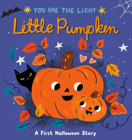 You are the Light Little Pumpkin