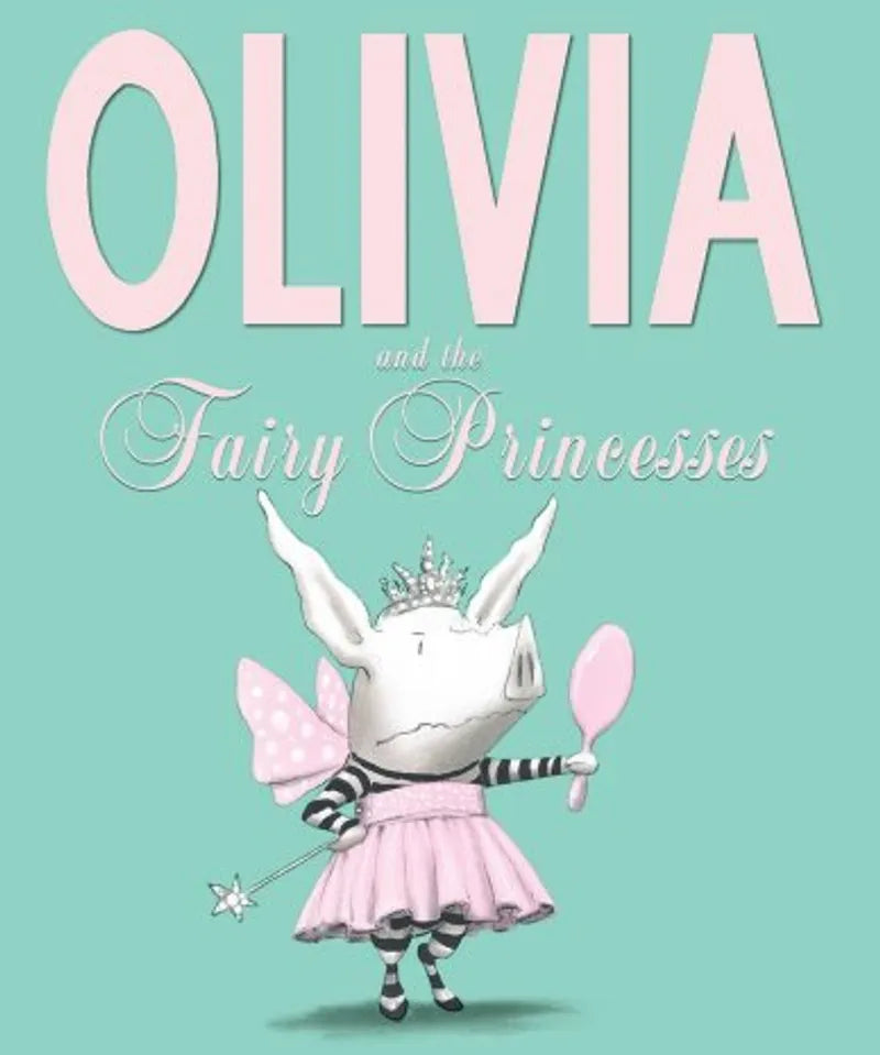 Olivia and the Fairy Princesses
