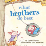 What Brothers Do Best board book Laura numerous Lynn munsinger
