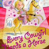 Every Cowgirl Needs A Horse