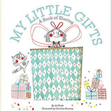 My Little Gifts: A Book of Sharing