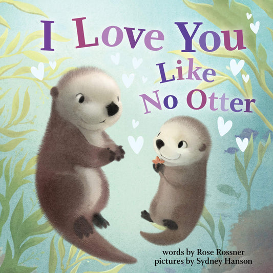 I love you like no Otter