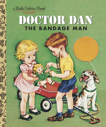 Doctor Dan the Bandage Man Little Golden Book