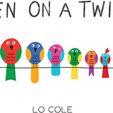 Ten on a twig by Lo Cole