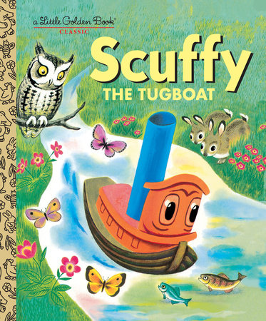 A Little Golden Book Classic Scuffy the Tugboat