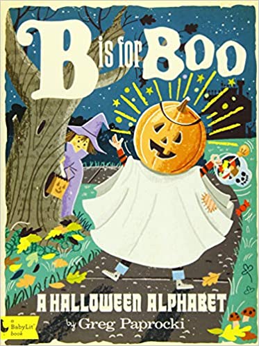 B is for Boo: A Halloween Alphabet