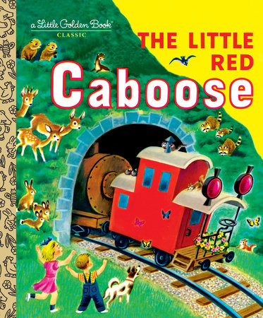 A Little Golden Book Classic The Little Red Caboose