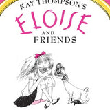Eloise and Friends