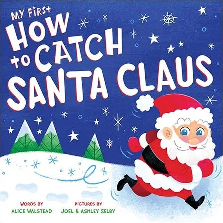 My First How to Catch Santa Claus