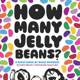How Many Jelly Beans? A Giant Book of Giant Numbers! Andrea Menotti