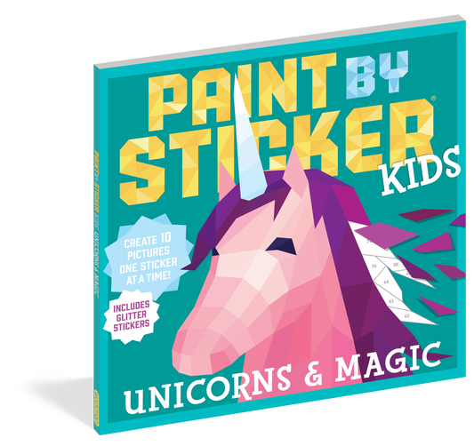 Paint by Sticker Kids: Unicorns & Magic Workman Publishing